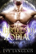 Cover-Bild zum Titel 'The Thirteenth Zodiac (Books 1 - 3)' von 'Eve Langlais'