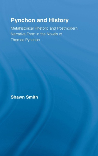 Pynchon and History - Shawn Smith