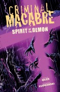 Cover-Bild zum Titel 'Criminal Macabre: Spirit of the Demon' von 'Steve Niles'