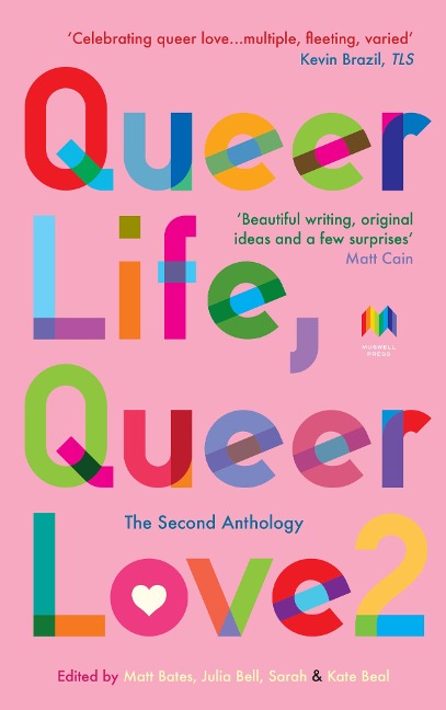 Queer Life, Queer Love. - 