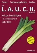 Cover-Bild zum Titel 'Die LAUCH-Methode' von 'Astrid Meier'