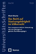 Cover-Bild zum Titel 'Das Recht auf Staatsangehörigkeit im Völkerrecht' von 'Merle Kämpfer'