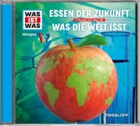 WAS IST WAS Hörspiel-CD: Essen der Zukunft/ Was die Welt isst - Manfred Baur