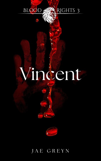 Vincent (Blood-Rights, #3) - Jae Greyn