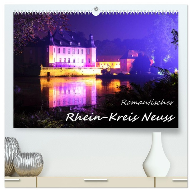 Romantischer Rhein-Kreis Neuss (hochwertiger Premium Wandkalender 2026 DIN A2 quer), Kunstdruck in Hochglanz - Bettina Hackstein