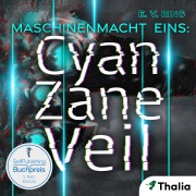 Cover-Bild zum Titel 'Maschinenmacht 1 ¿ Cyan Zane Veil' von 'E. V. Ring'