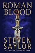 Cover-Bild zum Titel 'Roman Blood' von 'Steven Saylor'