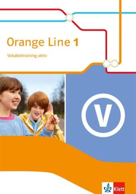 Orange Line 1. Vokabeltraining aktiv. Ausgabe 2014 - 