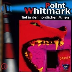 005/Tief in den nördlichen Minen - Point Whitmark