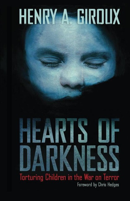Hearts of Darkness - Henry A. Giroux