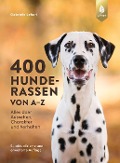 Cover-Bild zum Titel '400 Hunderassen von A-Z' von 'Gabriele Lehari'