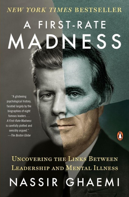 A First-Rate Madness - Nassir Ghaemi