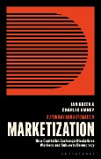 Cover-Bild zum Titel 'Marketization' von 'Ian Greer, Charles Umney'