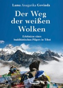 Cover-Bild zum Titel 'Der Weg der weißen Wolken' von 'Lama Anagarika Govinda'