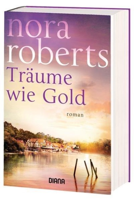 Träume wie Gold - Nora Roberts