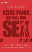Cover-Bild zum Titel 'Keine Panik, ich will nur Sex' von 'Paula Lambert'
