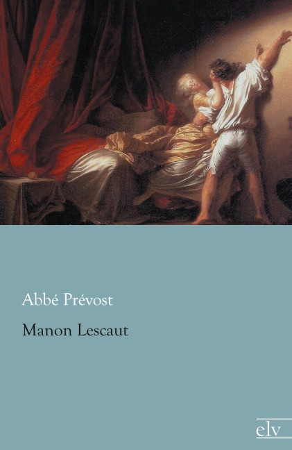 Manon Lescaut - Abbé Prévost