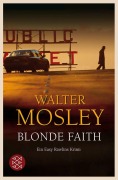 Cover-Bild zum Titel 'Blonde Faith' von 'Walter Mosley'