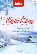Cover-Bild zum Titel 'Julia Winterträume Band 10' von 'Raye Morgan, Barbara Mcmahon, Jackie Braun'