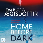 Cover-Bild zum Titel 'Home Before Dark' von 'Eva Björg Ægisdóttir'
