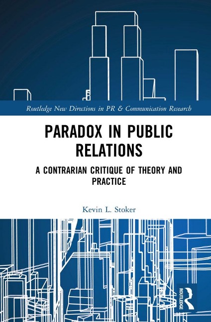 Paradox in Public Relations - Kevin L. Stoker