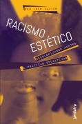 Cover-Bild zum Titel 'Racismo estético' von 'Seu João Xavier'