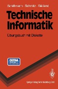 Cover-Bild zum Titel 'Technische Informatik' von 'Wolfram Schiffmann, Robert Schmitz, Jürgen Weiland'