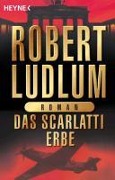 Cover-Bild zum Titel 'Das Scarlatti-Erbe' von 'Robert Ludlum'