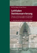 Leitfaden Steinkonservierung. - Rolf Snethlage, Michael Pfanner