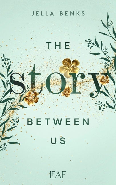 The Story Between Us - Jella Benks