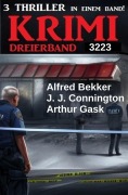 Cover-Bild zum Titel 'Krimi Dreierband 3223' von 'Alfred Bekker, Arthur Gask, J. J. Connington'