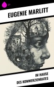 Cover-Bild zum Titel 'Im Hause des Kommerzienrates' von 'Eugenie Marlitt'