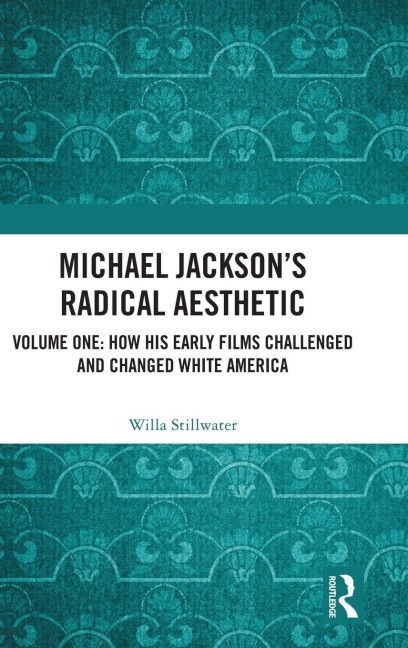 Michael Jackson's Radical Aesthetic - Willa Stillwater