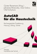 Cover-Bild zum Titel 'AutoCAD für die Haustechnik' von 'Johannes Briesovsky, Günter Reinemann, Olaf Schymura, Uwe Galow'