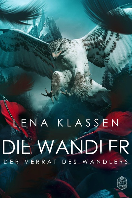Der Verrat des Wandlers - Lena Klassen