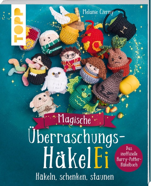 Magische Überraschungs-HäkelEi (kreativ.kompakt.) - Melanie Czerny