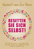 Cover-Bild zum Titel 'Resetten Sie Sich Sebst' von 'Nannet van der Ham'
