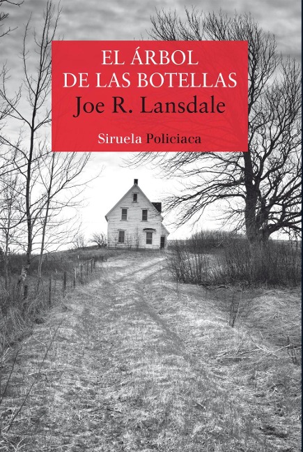 El árbol de las botellas - Joe R. Lansdale