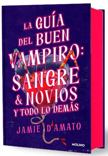 La Guía del Buen Vampiro: Sangre, Novios Y Todo Lo Demás / The Good Vampire's Guide to Blood & Boyfriends - Jamie D'Amato