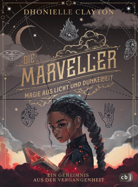 Die Marveller. Magie aus Licht und Dunkelheit - Ein Geheimnis aus der Vergangenheit - Dhonielle Clayton