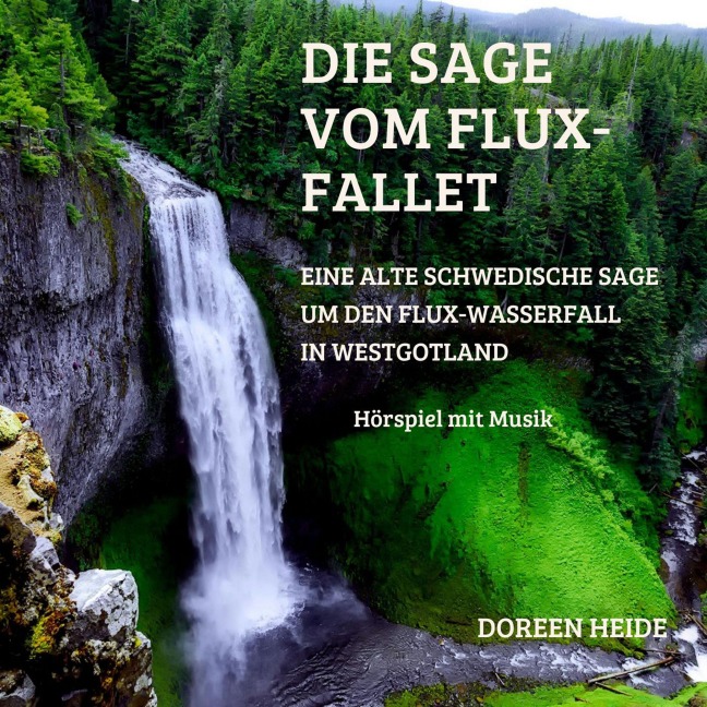 Die Sage vom Flux-Fallet - Doreen Heide
