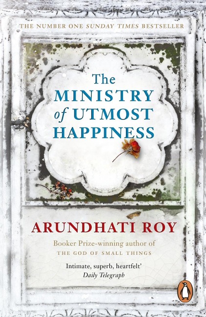 The Ministry of Utmost Happiness - Arundhati Roy