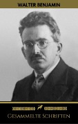 Walter Benjamin: Gesammelte Schriften (Golden Deer Classics) - Walter Benjamin, Golden Deer Classics