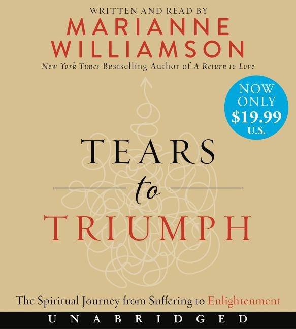 Tears to Triumph Low Price CD - Marianne Williamson