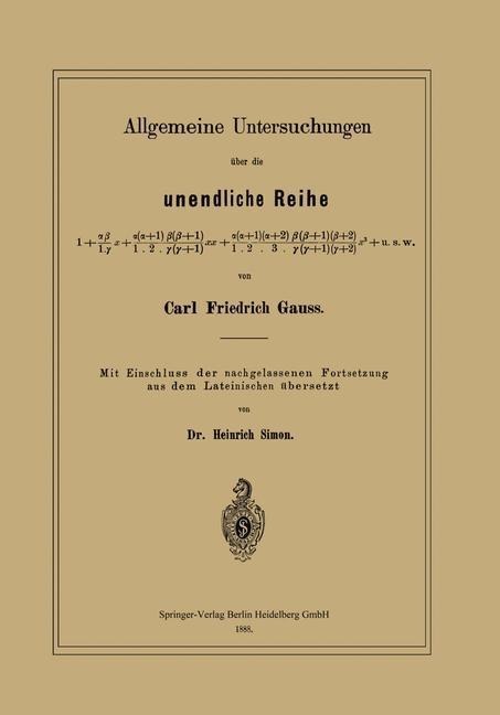 Allgemeine Untersuchungen über die unendliche Reihe - Carl Friedrich Gauß, Heinrich Simon