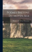 Cover-Bild zum Titel 'Poèmes Bretons Du Moyen Âge' von 'Théodore Hersart La Villemarqué'