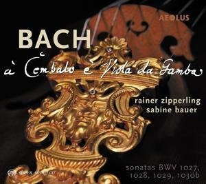 Sonaten für Gambe & Cembalo BWV 1027-1030b - Zipperling/Bauer