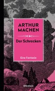 Cover-Bild zum Titel 'Der Schrecken' von 'Arthur Machen'