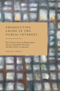 Cover-Bild zum Titel 'Prosecuting Crime in the Public Interest' von 'Kellie Toole'