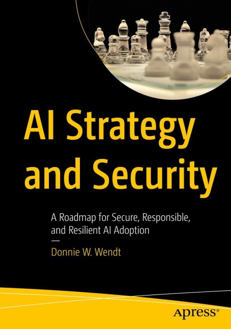 AI Strategy and Security - Donnie Wendt